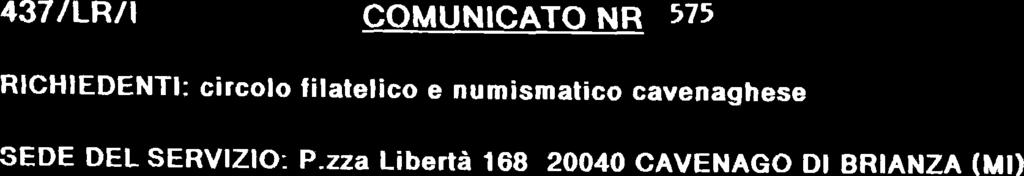 filatelico e numismatico cavenaghese SEDE DEL SERVIZIO: P-zza Libertà 168 20040 CAVENAGO DI BRIANZA (MI)
