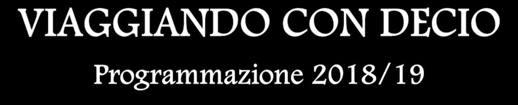 Punti di Carico Gite di giornata e di più giorni: GALLARATE, CASTANO PRIMO E LAINATE FEBBRAIO 2019 Domenica 24 febbraio