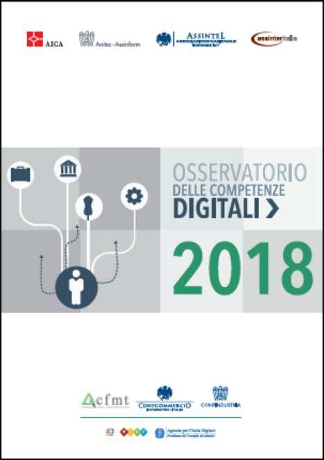 Osservatorio delle competenze digitali http://www.assinform.it/pubblicazioni/osservatorio-delle-competenze-digitali.