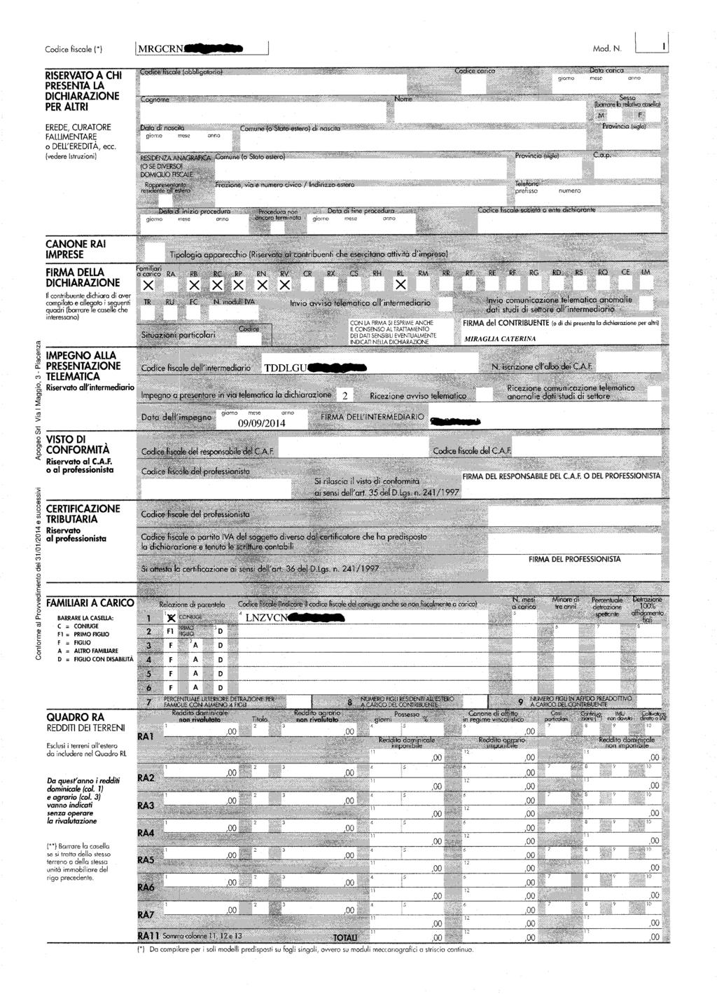 Cdice fiscale(') j_mrgcrn ls a Md. N. I. LJ RISERVATO A CHI PRESENTA LA DICHIARAZIONE PER ALTRI EREDE, CURATORE FALLIMENTARE DELEREDITÀ, ecc. (vedere!