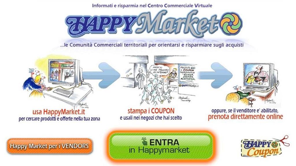 2D- HAPPYMARKET, LA HOME PAGE Per accedere all area informativa per i Vendors Per entrare in Happy Market la