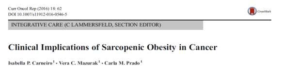 Obesità sarcopenica L obesità sarcopenica impatta negativamente su: 1) Tossicità dose limitante (Prado 2008, Anandavadivelan 2015) 2) Complicazioni chirurgiche (Joglekar
