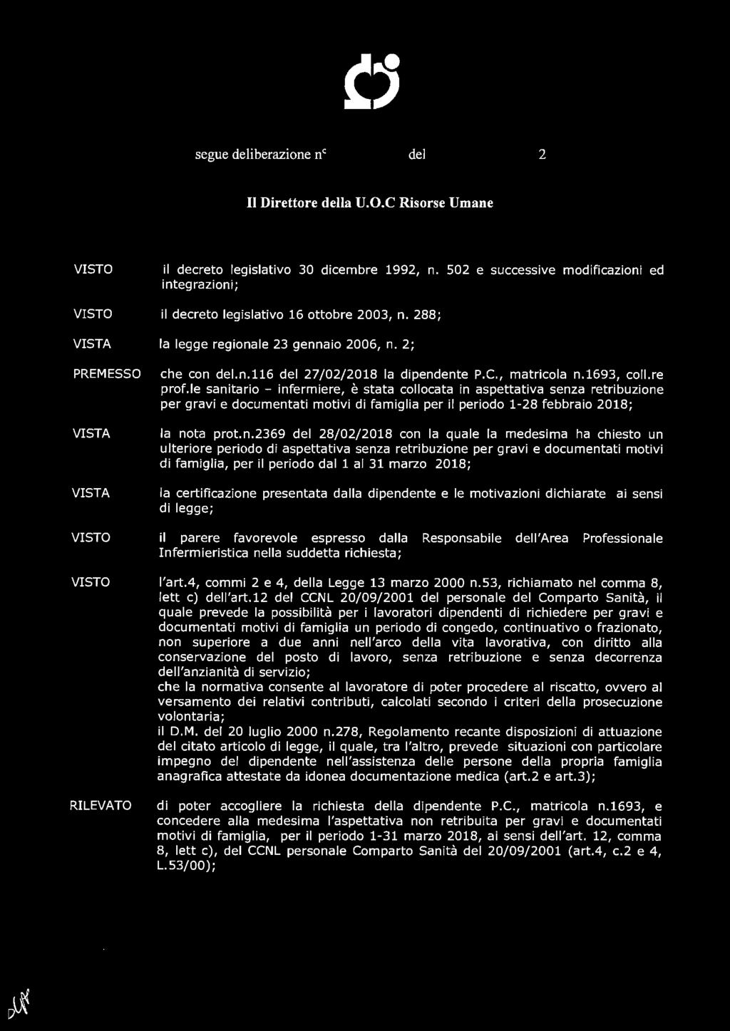 segue deliberazione n ~ del 2 O MAR. 2~~g. 2 Il Direttore della U.O.C Risorse Umane il decreto legislativo 30 dicembre 1992, n.