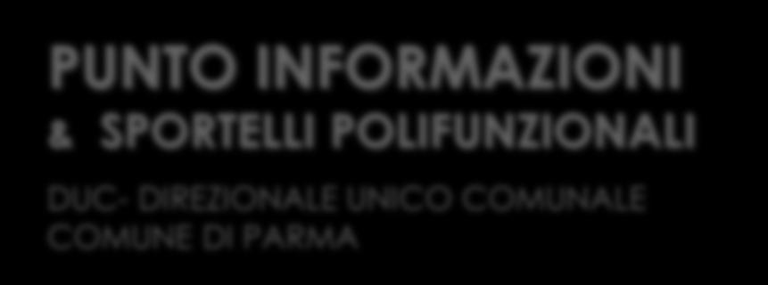 PUNTO INFORMAZIONI & SPORTELLI