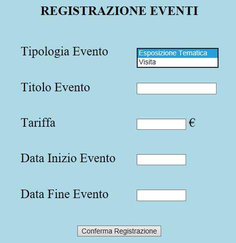 PAGINA WEB Si intende progettare una pagina web che permetta di registrare nuovi eventi.