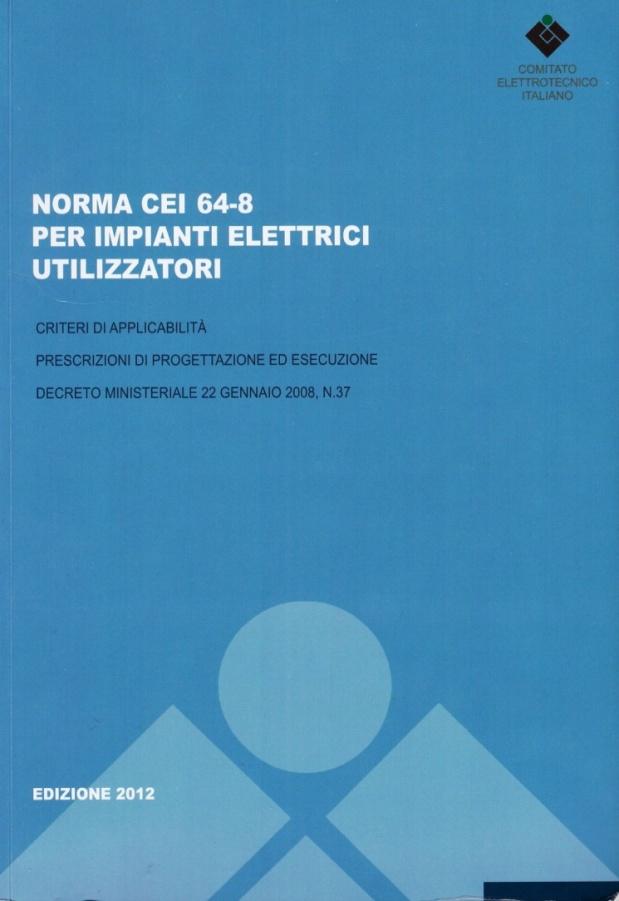 Norme di riferimento CEI 64-8 Edizione 2012