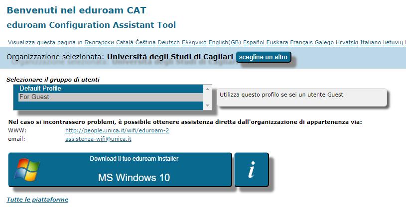 Configurazione automatica tramite CAT: Microsoft Windows 7 sp1 o superiore Dal tuo dispositivo collegati al sito: http://eduroam.unica.