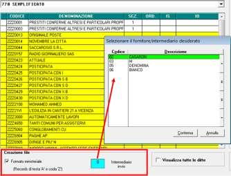 Vengono colorate di gialle le ditte che non hanno la sezione nel frontespizio e per le quali è necessario l inserimento per procedere alla generazione del file.