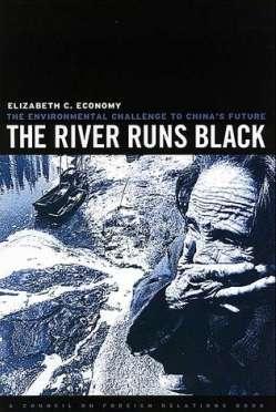 Elizabeth C. Economy, in The River Runs Black: The Environmental Challenge to China s Future.