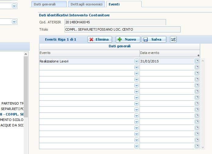 La scheda Eventi contiene gli stati tecnici di avanzamento lavori dell'intervento. Non esistono eventi per la tipologia dei microinterventi.