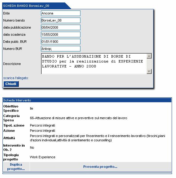 Il pulsante Chiudi permette di tornare alla sola visualizzazione dell elenco dei bandi.