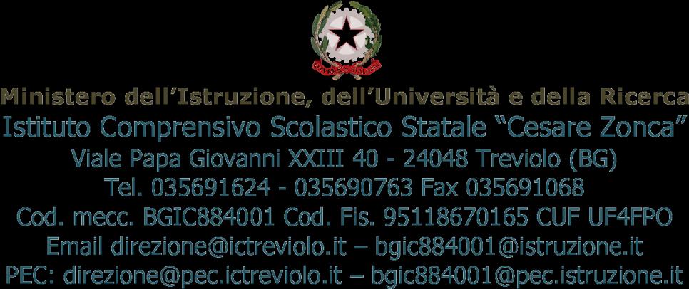 Prot. N. 1592/C14 del 11/03/2016 Treviolo Agli Atti Al Sito Web All Albo OGGETTO: Programma Operativo Nazionale 2014-2020. Annualità 2016 / Progetto10.8.1.A1- FESRPONLO- 2015-32.