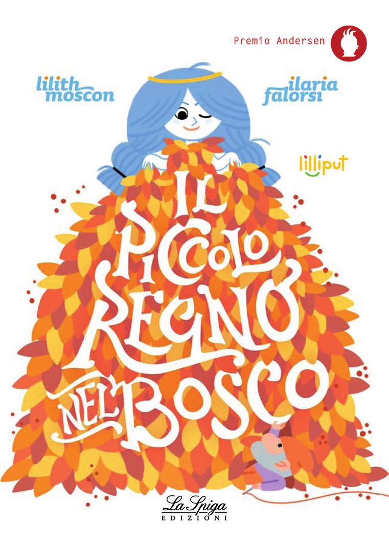 Proposte di lettura Lilith Moscon Il piccolo regno nel bosco Illustrazioni di Ilaria Falorsi pp 32 16,3x22,5 9788846837035 La storia racconta La casa di questo racconto sembra abitata da diversi