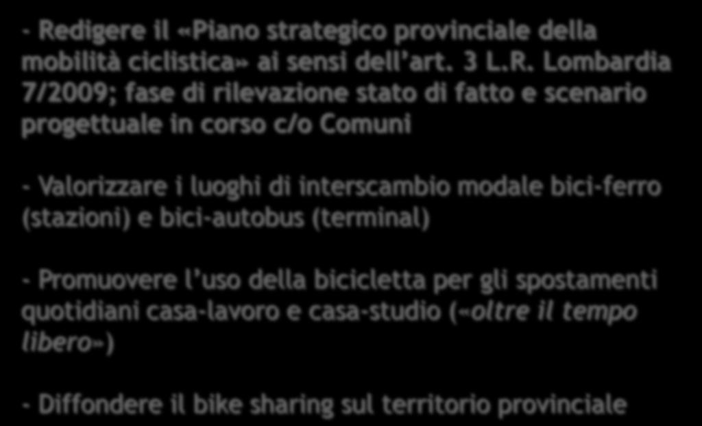 1.1) Mobilità ciclabile: attività in corso e di progetto - Re