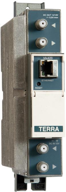 o a muro Ingresso singolo passante con doppio tuner indipendente Moduli SAT TDX420/TDX420C: Gestione ingresso da LNB HVHV (Quattro) Gestione ingresso da LNB universale (con selezione polarità)