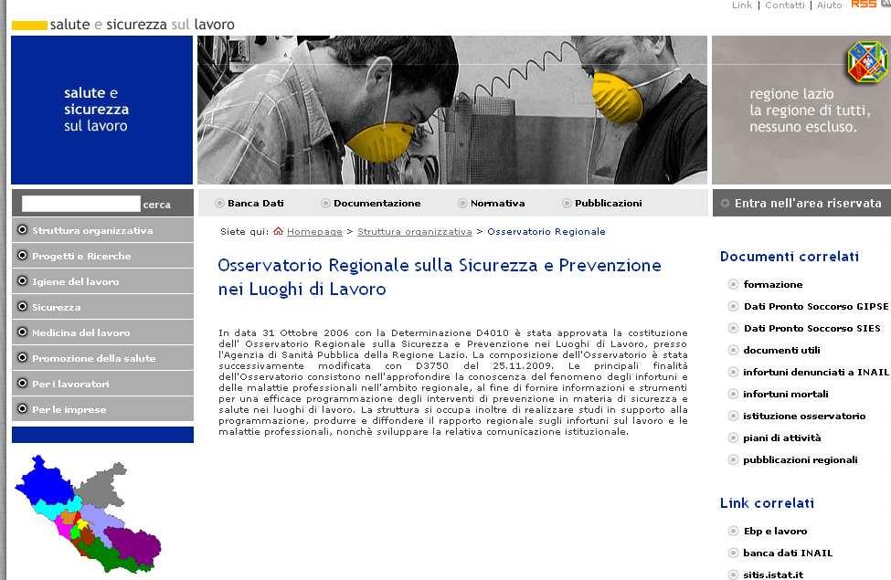 Sito web (D.Lgs 81 2008, L.R. n.4/06, L.R. n. 27/07, L.R.n. 3/08) www.laziosaluteesicurezza.