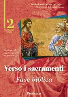 1. VERSO I SACRAMENTI: GLI OBIETTIVI Il secondo tempo in tre fasi 1.