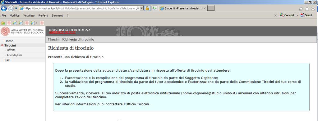 6. clicca su Cerca il tutor per inserire il nominativo del docente che intendi proporre quale Tutor Accademico per il tirocinio e clicca su Invia richiesta Individua autonomamente il Tutor Accademico