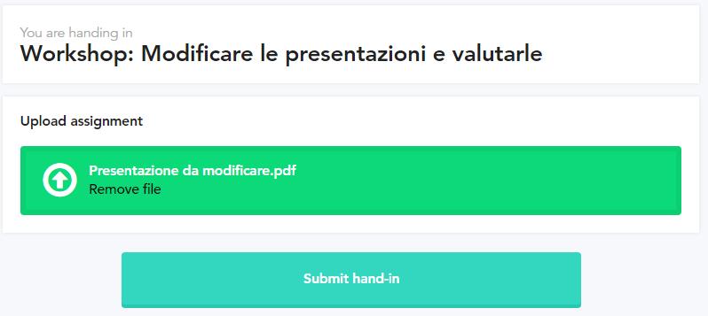 WORKSHOP FASE DI CONSEGNA (2) Una volta caricato correttamente il file, il riquadro diventerà verde.