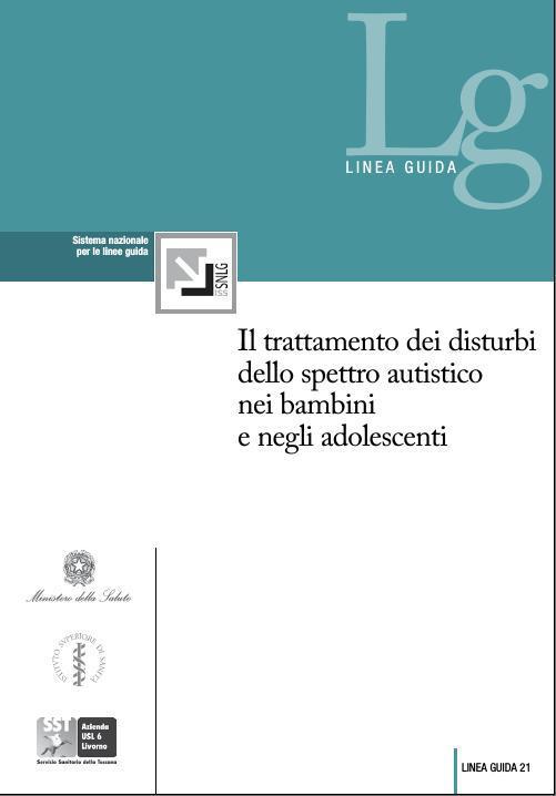 PDTA per i Disturbi dello Spettro dell'autismo Le Linee Guida internazionali e nazionali European Pact for Mental Health and Weelbeing EC 2008 WHO Global Plan of Action