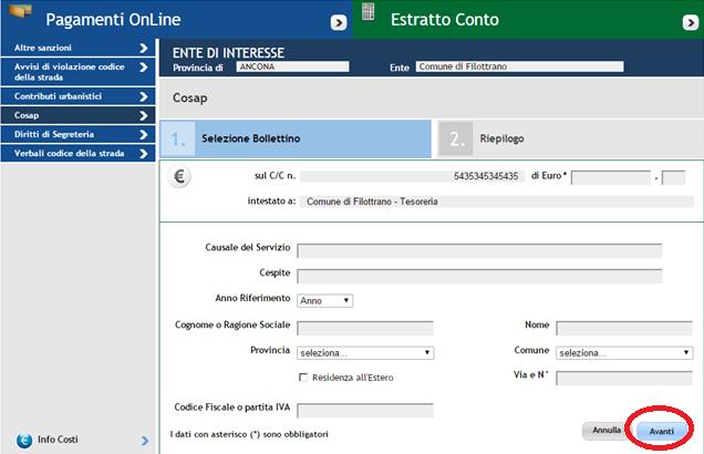 Ente/Comune ha indicato i servizi per cui vuole rendere disponibile il pagamento online, quindi questi differiscono tra Ente e Ente) A questo punto comparirà la maschera