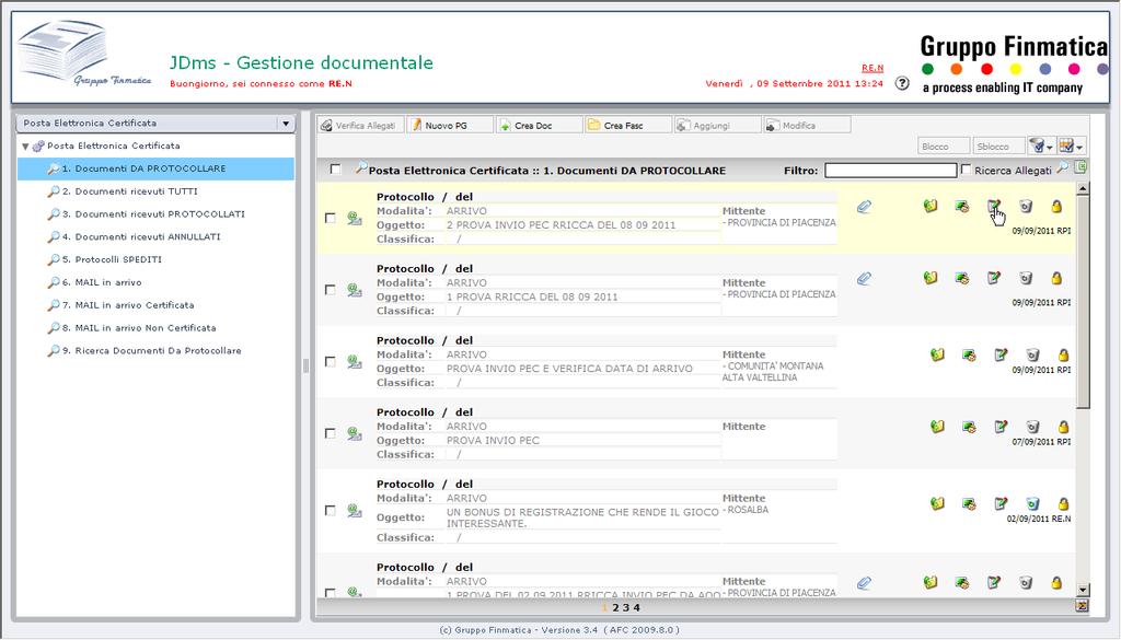 verifica, predispone la maschera di protocollo 15 (figura 8a) su cui l utente abilitato effettua l accesso per la visualizzazione, piuttosto che in modifica per la registrazione a protocollo del