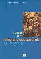 Servizio Nazionale per il Catecumenato, Guida per l itinerario