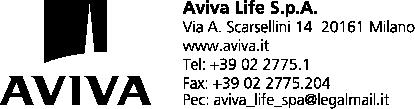 PROPOSTA AVIVA RISPARMIO CONTROL Vita Intera a Premio Unico Tariffa VB20 COD. PRODOTTO AGENZIA RETE BANCA SPORTELLO COLLOCATORE PROPOSTA N.