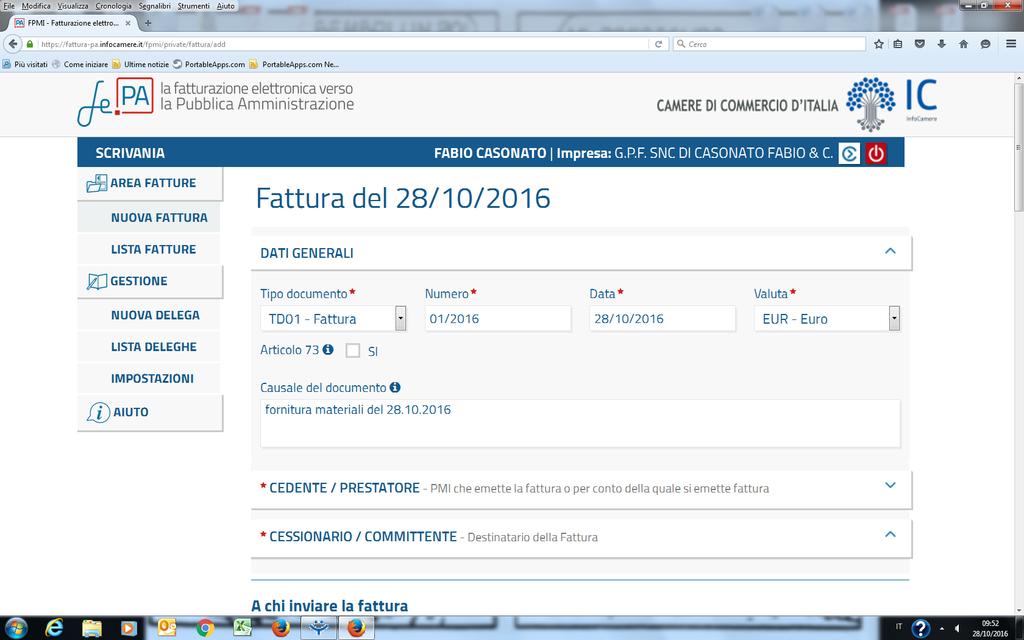 AREA FATTURE NUOVA FATTURA DATI GENERALI TIPOLOGIA DOCUMENTO Fattura / Nota di credito NUMERO E un campo testuale, con formato libero.