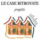 L identità della domiciliarità comunitaria nel progetto LE CASE RITROVATE & la nuova legge sul Dopo di Noi (L.
