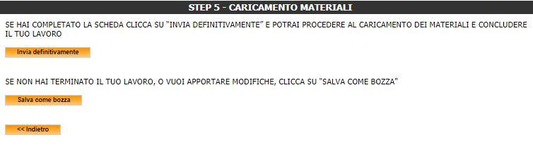 Per poter procedere con il caricamento dei materiali (Loghi, immagini e video),