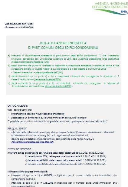 condensazione; collettori solari; pompe di calore; caldaie a biomassa (comma 344); coibentazione