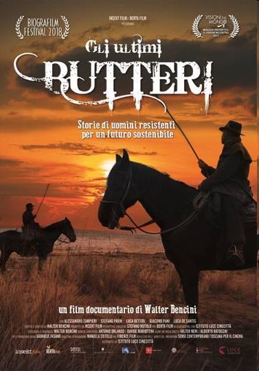 FILM GLI ULTIMI BUTTERI PRIMA PROGRAMMAZIONE BOLOGNA 18 giugno al CINEMA EUROPA ORE 21:30 evento con regista 20 giugno al CINEMA ANTONIANO ORE 19:00 FIRENZE 21,22,23,24 giugno al CINEMA LA COMPAGNIA