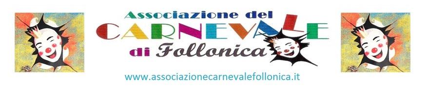 www.carnevalefolloniche ---------------------------------------------------------- ORGANIZZAZIONE : Andrea Benini Sindaco di Follonica Alberto Aloisi Assessore al Carnevale CONSIGLIO DIRETTIVO