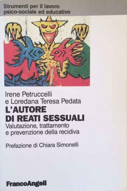 Petruccelli I., Pedata, L. T., L autore di reati sessuali.