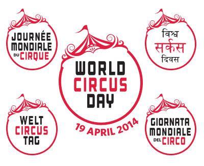 2014 Oggi è la Giornata Mondiale del Circo!