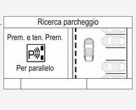 Il sistema riconosce e memorizza 10 metri per spazi di parcheggio paralleli o sei metri per spazi di parcheggio perpendicolari in modalità Sistema di ausilio al parcheggio.