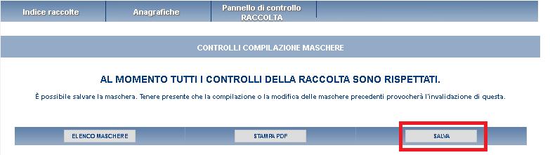 La maschera può presentarsi in due modi: - Senza errori e quindi pronta per il salvataggio e invio