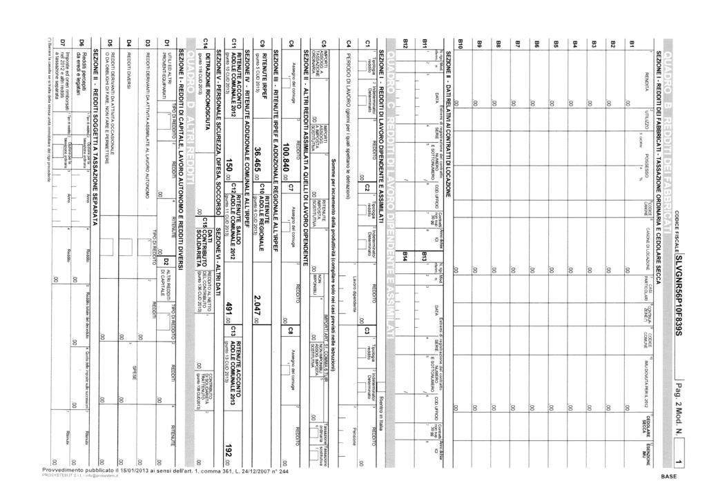 ::_ REDDT : ± r _ O CODCE FSCALE SLVGNR56P1OF839S \J SEZONE DE FABBRCAT TASSAZONE ORDNARA E CEDOLARE SECCA RENDTA UTLZZO OSSESSO c0f M0VUTAPERL2O2 CEDOLARE SEN2ONE aol Of B4 B5 B6 B7 B8 Bg ao ao ao