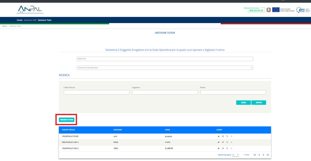 6.1. Inserisci Tutor Cliccando il pulsante Inserisci Tutor presente nella sezione Gestione Tutor del menù, l operatore potrà inserire l anagrafica di un Tutor e associarla, contestualmente, alla Sede.