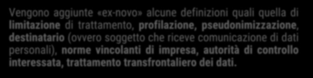 Business Intelligence); viene ampliato il concetto di «destinatario», prevedendo ipotesi di accordo tra gli Stati membri e l Unione; viene introdotto un rafforzamento del lato