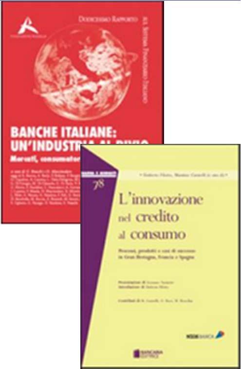 3 L innovazione nel mercato del credito alla famiglia Pubblicazioni M. Caratelli, U. Filotto, A. Naccarato, O.