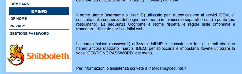 IDEM (Credenziali degli Utenti) Il nome utente (username o User ID) u$lizzato per l'auten$cazione ai servizi IDEM, e` cos$tuito dalla sequenza del cognome e nome in minuscolo separa$ da un (.