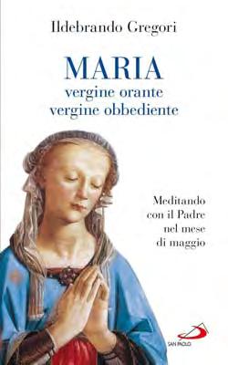 orante, vergine obbediente 978882157440-5 La Madonna