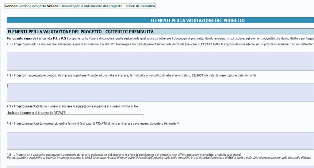 Elementi per la valutazione del progetto criteri di premialità: In questa scheda si inseriscono gli elementi di valutazione del