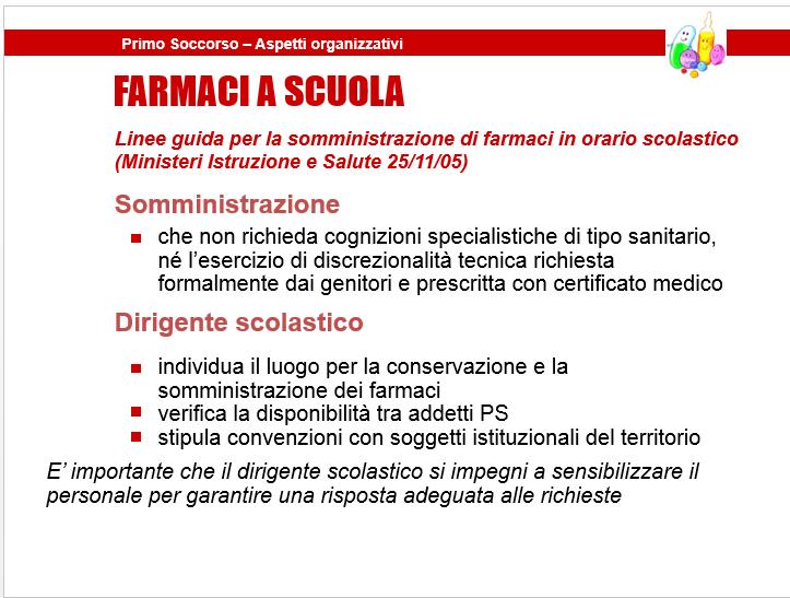 PROCEDURA PER LA SOMMINISTRAZIONE FARMACI Fase 1 Richiesta da parte dei genitori utilizzando il Mod 1 e Mod 2 (vedi di seguito) Fase 2 Il