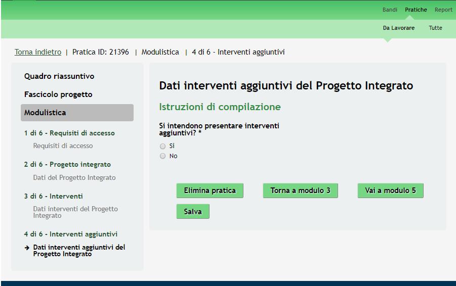 3.4 Modulo 4 Interventi aggiuntivi Figura 22 Modulo 4 Dati interventi aggiuntivi del progetto integrato Nel quarto modulo, se previsti, è possibile dettagliare i dati relativi agli interventi