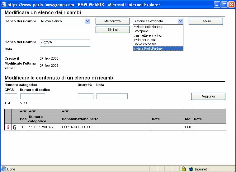 Invia l elenco dei ricambi a PartsPartner 1 Aprire il menù a tendina Azione selezionata