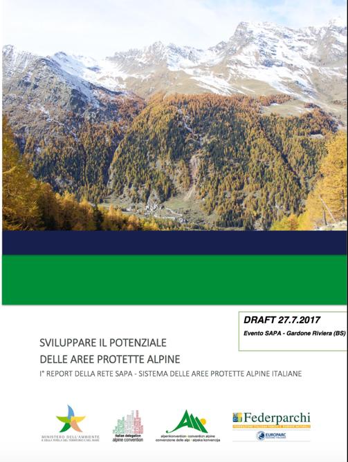 I Report SAPA: Sviluppare il potenziale delle aree protette alpine Il I Report SAPA ha affrontato i seguenti temi: governance delle aree protette meccanismi di