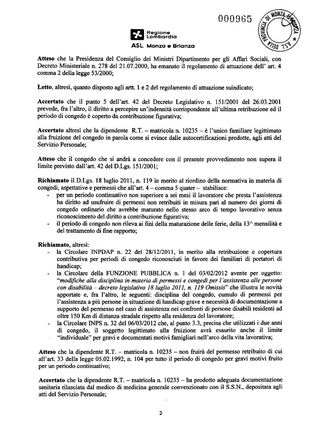 Monza e Brianza Atteso che la Presidenza del Consiglio dei Ministri Dipartimento per gli Affari Sociali, con Decreto Ministeriale n. 278 del 21.07.